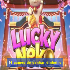 9f games de ganhar dinheiro